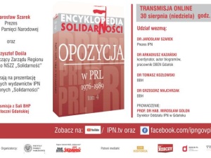 30 sierpnia w historycznej Sali BHP odbędzie się prezentacja wydawnictw IPN o Solidarności