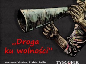 Zapraszamy na wystawę Tygodnika Solidarność - „Droga ku wolności”