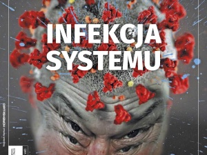 Najnowszy numer Tygodnika Solidarność: Infekcja systemu?