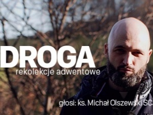 [Nasz Patronat] Droga. Rekolekcje Adwentowe. Ks. Michał Olszewski SCJ - Odcinek 2 - Tymoteusz