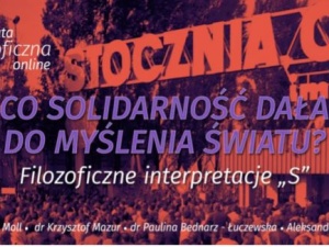 Co Solidarność dała do myślenia światu? Filozoficzne interpretacje S