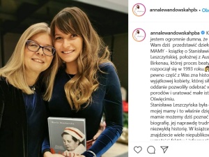 Mamo, dziękuję i gratuluję!. Anna Lewandowska o biografii Sługi Bożej Stanisławy Leszczyńskiej, położnej z Auschwitz