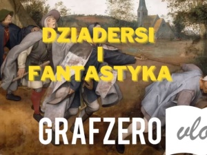 [video] Grafzero vlog: Czy polska fantastyka jest dziaderska? Polemika z Katarzyną Babis