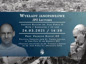 [Środa 24.03] Wykład Prof. François Daguet OP: Teologia polityczna od św. Tomasza do JPII i Benedykta XVI