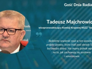 Tadeusz Majchrowicz: Będziemy wspierać rząd, by projekt ustawy był jak najlepszy 