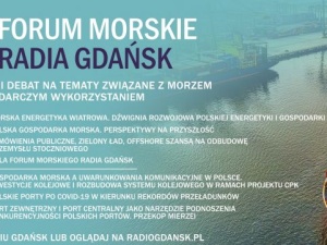 Już jutro wielki finał I Forum Morskiego Radia Gdańsk. Morska energetyka wiatrowa, perspektywy na przyszłość i odbudowa przemysłu stoczniowego