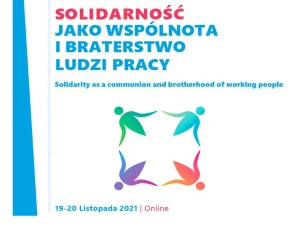 Konferencja „Solidarność jako wspólnota i braterstwo ludzi pracy”