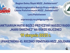 „Spotkajmy się na Górze Iglicznej”. Dolnośląska Solidarność zaprasza na obchody powstania Związku