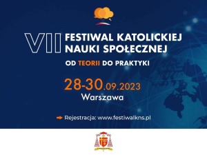 Nie jesteśmy samotną wyspą. Trwa Festiwal Katolickiej Nauki Społecznej w Warszawie [NASZ PATRONAT]