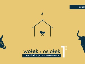 [Nasz Patronat] Rekolekcje Adwentowe 2023 – Wołek i Osiołek – Odcinek 1