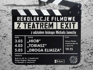 Rekolekcje Filmowe Teatru EXIT z udziałem biskupa Michała Janochy