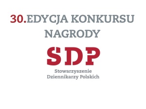 [NASZ PATRONAT] Ruszyła XXX edycja konkursu Nagrody SDP