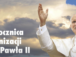 [NASZ PATRONAT] 10-lecie kanonizacji św. Jana Pawła II. Transmisja na żywo