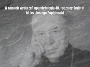 Trwają obchody 40. rocznicy śmierci bł. Jerzego Popiełuszki - zapraszamy na niezwykłe wydarzenie 