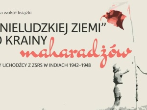 Dyskusja o albumie „Z »nieludzkiej ziemi« do krainy maharadżów. Polscy uchodźcy z ZSRS w Indiach 1942–1948”