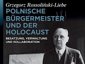 Dr Damian Sitkiewicz: Hochsztaplerska książka Rossolińskiego-Liebe zakłamuje elementarne fakty historyczne