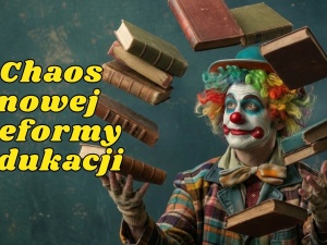 Grafzero: Chaos nowej reformy edukacji?
