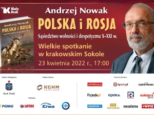 [Nasz Patronat] Polska, Rosja i Ukraina. Wielkie spotkanie z prof. Andrzejem Nowakiem, prof. Wojciechem Roszkowskim i prof. Wojciechem Polakiem