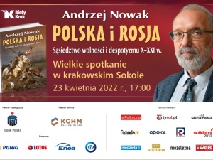 Polska, Rosja i Ukraina. Wielkie spotkanie z prof. Andrzejem Nowakiem. Transmisja na żywo!