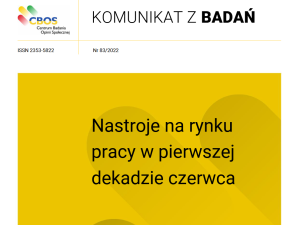 CBOS opublikował komunikat o rynku pracy w czerwcu