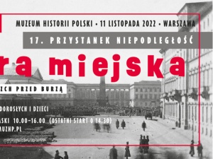 Aktywne świętowanie Niepodległości - gra miejska „Zmierzch przed burzą” oraz gra dla dzieci „Mali reporterzy” - ruszyły zapisy