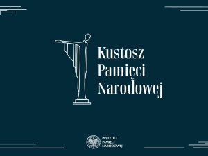 Do jutra zgłoszenia do Nagrody Kustosz Pamięci Narodowej 