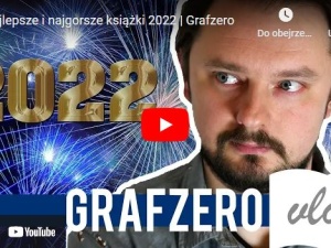 Grafzero: Najlepsze i najgorsze książki 2022