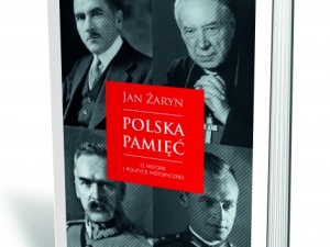 [Nasz Patronat] Premiera książki prof. Jana Żaryna "Polska pamięć". Białystok 22 kwietnia
