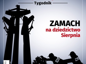 Najnowszy TS: Zamach na dziedzictwo Sierpnia