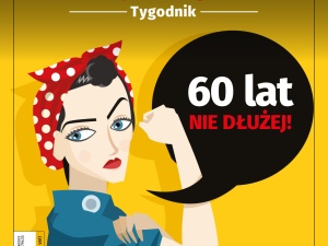 Najnowszy Tygodnik Solidarność: Od sześćdziesiątki do sześćdziesiątki, czyli historia wieku emerytalnego