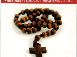 [Recenzja] „Wszystko o Różańcu. Historia. Teologia. Objawienia. Cuda”