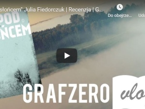 [Grafzero vlog] "Pod słońcem" Julia Fiedorczuk - recenzja