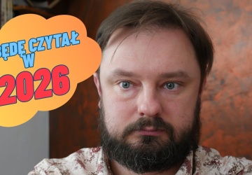 Grafzero: Premiery książkowe 2026, czyli na co czekam w tym roku?