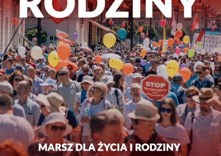  W Warszawie przejdzie „Marsz dla Życia i Rodziny”. To odpowiedź na ataki ze strony aktywistów LGBT