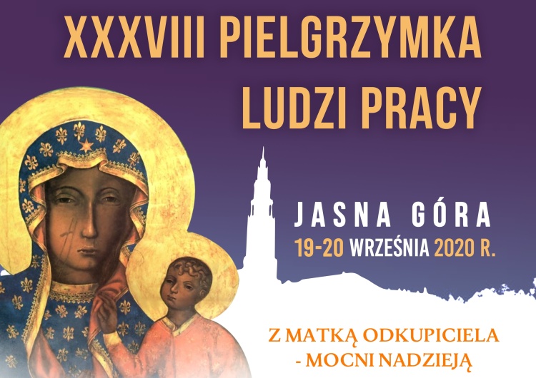  38. Pielgrzymka Ludzi Pracy odbędzie się 19-20 września. Zobacz program wydarzenia