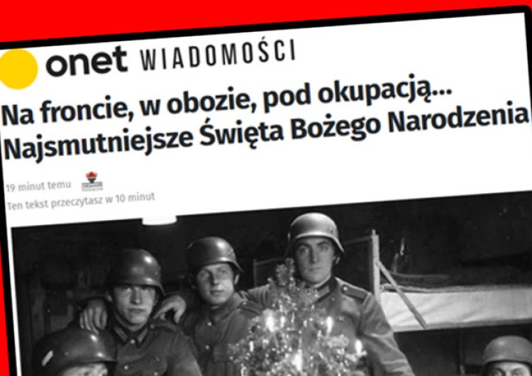 Screen z artykułu opublikowanego na onet.pl „Najbardziej plugawy moment dziennikarstwa”. Radny komentuje „świąteczny smutek Wermachtu”