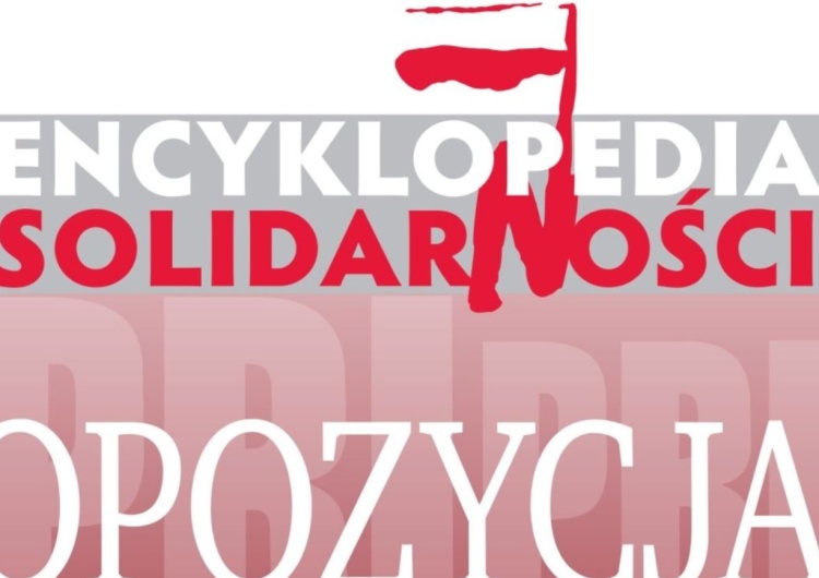  Kolejne 1287 haseł w portalu Encyklopedia Solidarności