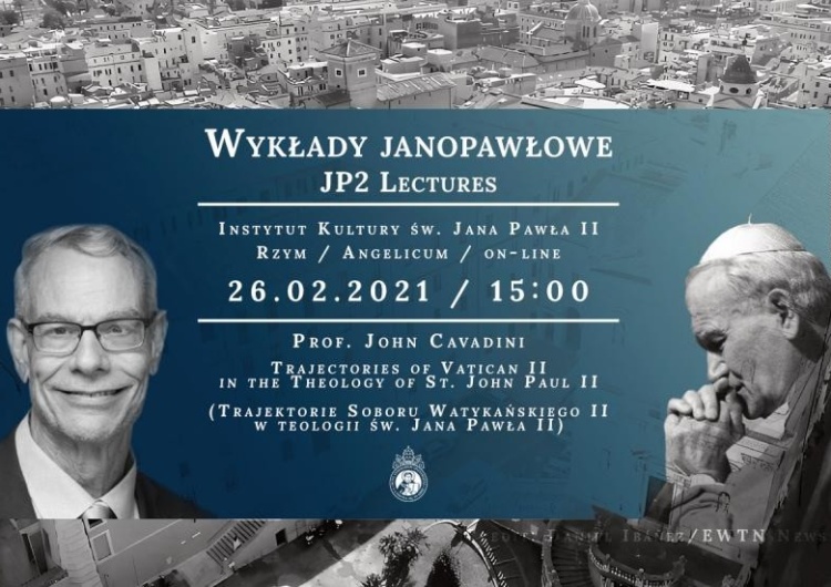  [Piątek 26.02] Wykład prof. Johna Cavadiniego: Sobór Watykański II według Jana Pawła II