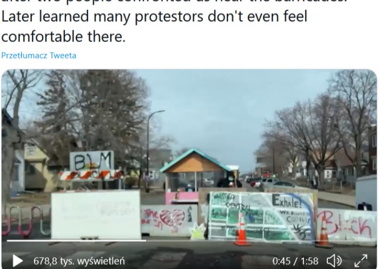 strefa no-go ruchu BLM [VIDEO] Awantura w USA! Ruch BLM stworzył strefę no-go w miejscu śmierci Floyda. Zabójstwo, rabunki, barykady