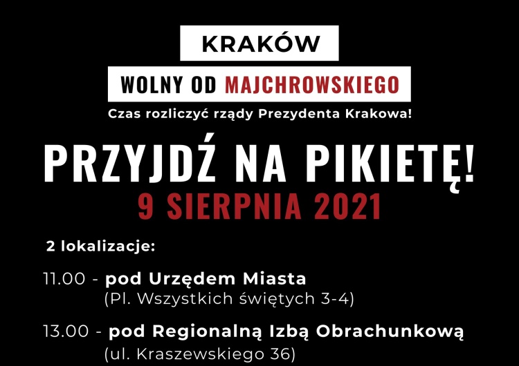 Oddolna inicjatywa mieszkańców „Kraków wolny od Majchrowskiego” zaprasza na pikietę