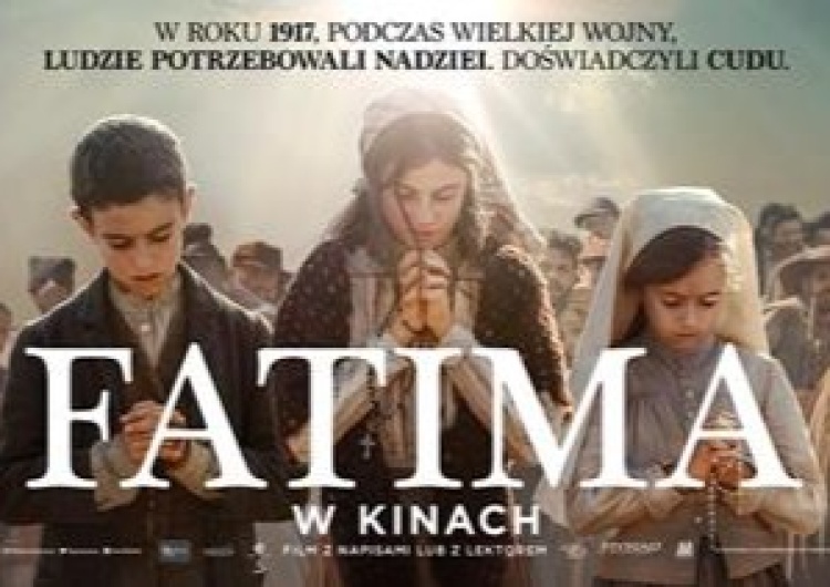 Fatima Film FATIMA - Prawdziwa historia cudu. Od 1 października w kinach