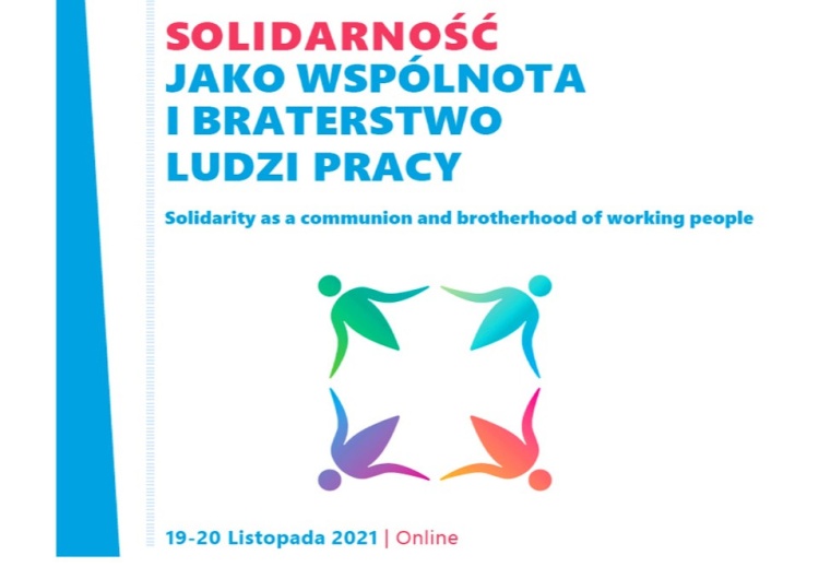  Konferencja „Solidarność jako wspólnota i braterstwo ludzi pracy”