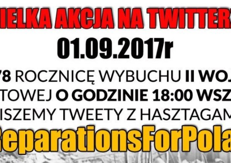  #GermanDeathCamps #ReparationsForPoland Dziś wielka akcja na Twitterze i Facebooku