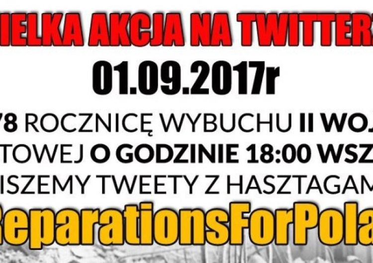 #GermanDeathCamps #ReparationsForPoland Dziś wielka akcja na Twitterze i Facebooku