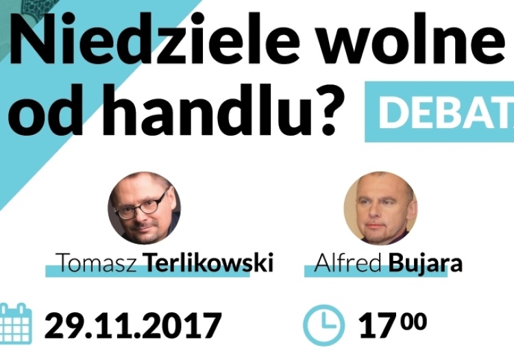 Debata społeczna: Niedziele wolne od handlu? Gośćmi będą Tomasz Terlikowski oraz Alfred Bujara