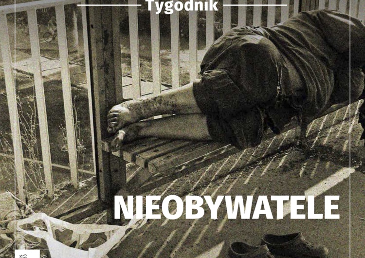 Najnowszy "TS" o "nieobywatelach", czyli bezdomnych, a także "Narodowcy, młot na nazistów"
