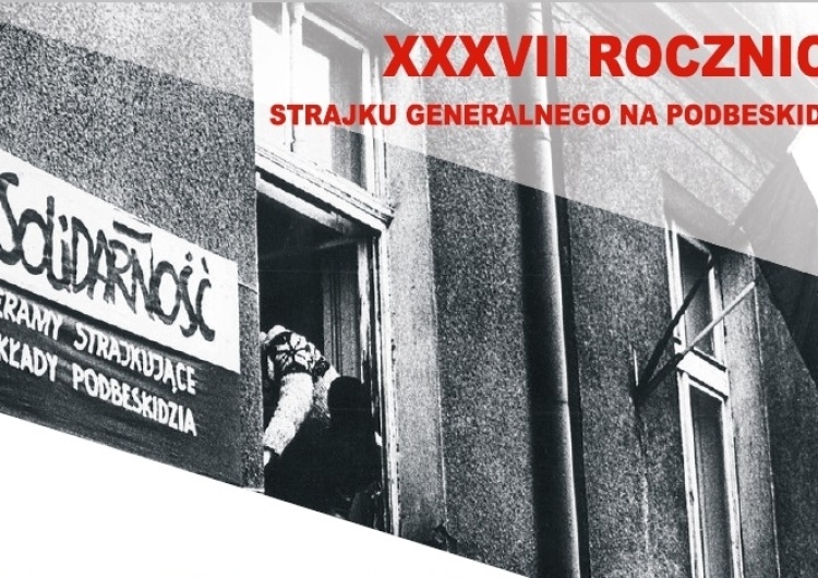  XXXVII rocznica Strajku Generalnego na Podbeskidziu