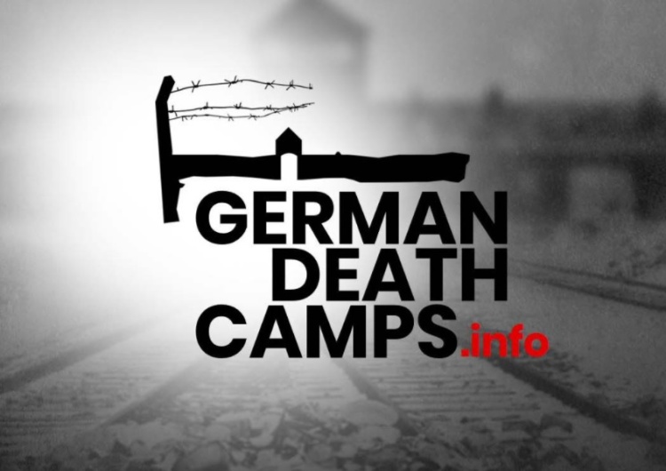  GermanDeathCamps.info. Zgłoś kłamliwe określenie "polskie obozy śmierci"
