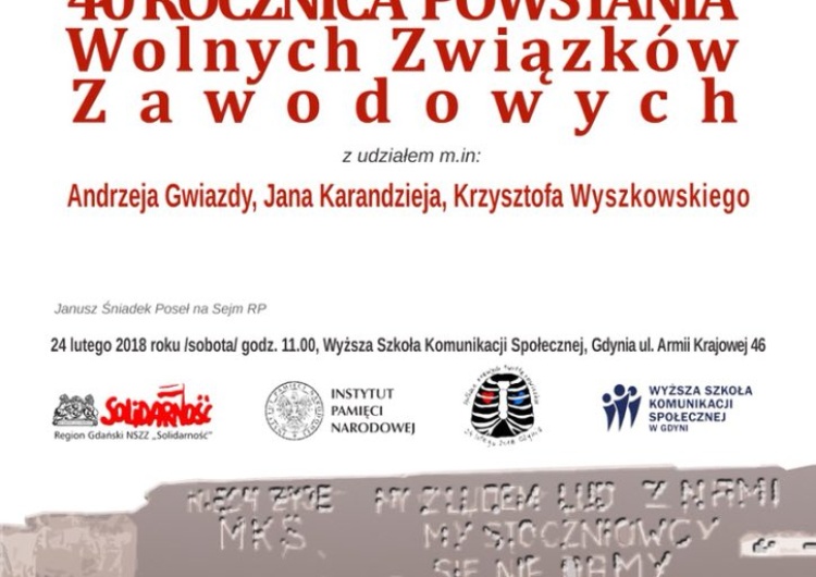  #SpotkaniePrawych "40. Rocznica powstania WZZ". Gwiazda, Wyszkowski, Kołodziej, Śniadek...