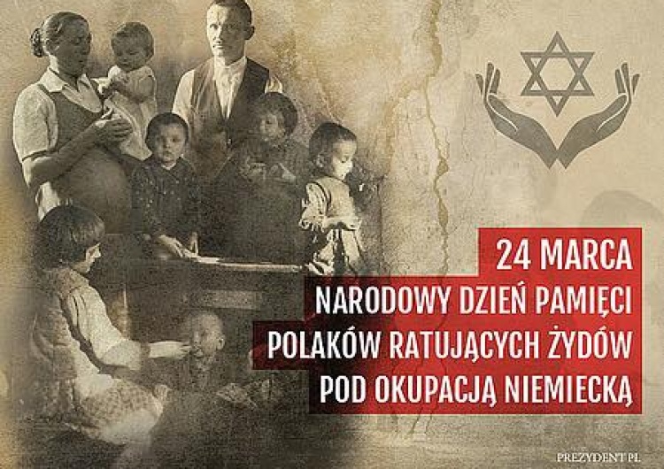 Dziś Narodowy Dzień Polaków Ratujących Żydów pod okupacją niemiecką